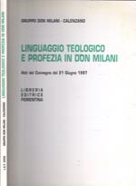 Linguaggio Teologico E Profezia In Don Milani Atti Del Convegno Del 21 Giugno 1997