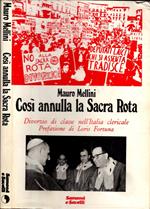 Cosi' Annulla La Sacra Rota - Divorzio Di Classe Nell'Italia Clericale