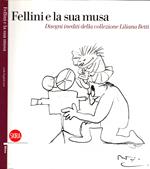 Fellini e la sua musa. Ediz. illustrata