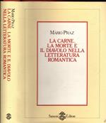 La carne la morte e il diavolo nella letteratura romantica - MARIO PRAZ