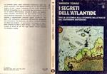 I Segreti Dell'Atlantide Dalla Leggenda Alla Scoperta Delle Tracce Del Continente Misterioso