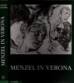 Menzel in Verona: Die Italienreisen des großen deutschen Malers des 19. Jahrhunderts