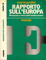 Rapporto sull' Europa. Momenti e fatti dell' unificazione