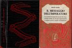 Il messaggio dell'Imperatore. Racconti. Versione e nota introduttiva di Anita Rho