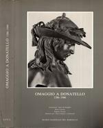 Omaggio a Donatello 1386-1986 / Donatello e la storia del Museo