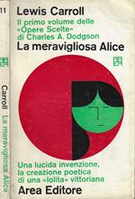 La meravigliosa Alice. Il primo volume delle 