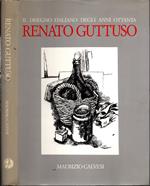 Renato Guttuso. «Il disegno italiano degli anni ottanta»