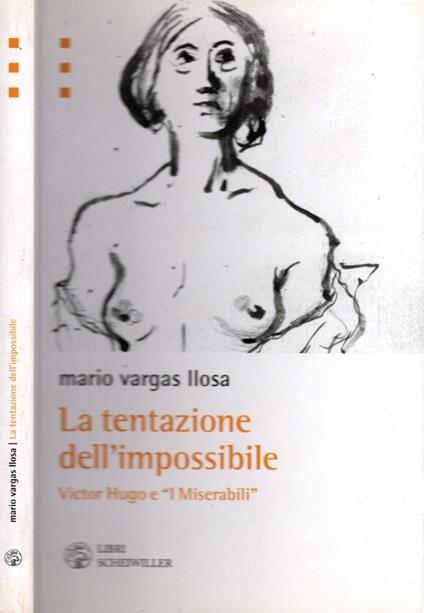 La tentazione dell'impossibile. Victor Hugo e i «I Miserabili» - Mario Vargas Llosa - copertina