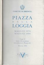 Piazza della Loggia Maggio 1974-Maggio 1994