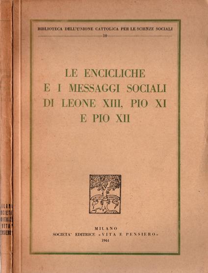 Le encicliche e i messaggi sociali di Leone XIII Pio XI e Pio XII - copertina