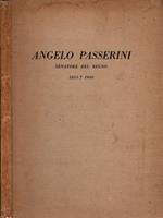 Angelo Passerini Senatore Del Regno 1853 – 1940 *