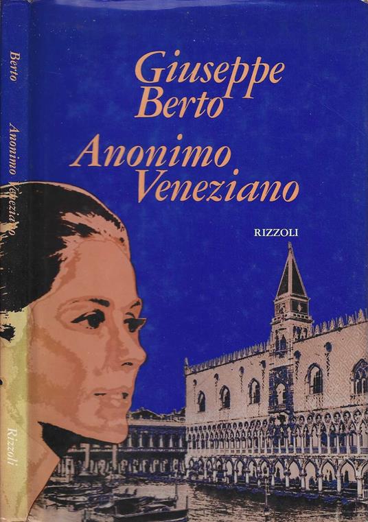 Anonimo veneziano. Testo drammatico in due atti. Di Berto Giuseppe - Giuseppe Berto - copertina