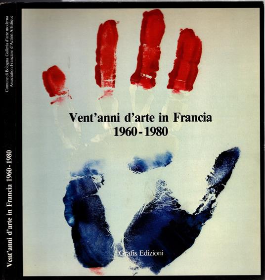 Vent'anni d'arte in Francia. 1960-1980 - copertina