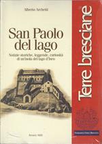 San Paolo del Lago. Notizie storiche, leggende, curiosità di un'isola del Lago d'Iseo