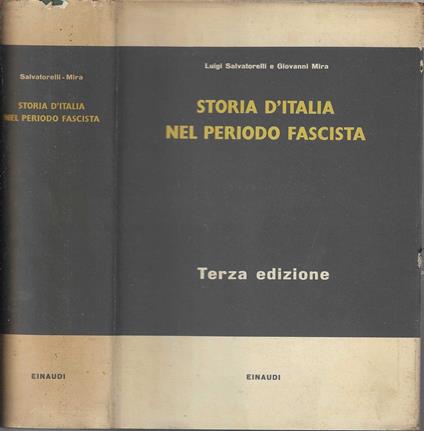 Storia d'Italia nel periodo fascista - Luigi Salvatorelli - copertina