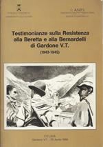 Testimonianze sulla resistenza alla Beretta e alla Bernardelli di Gardone V.T. (1943-45)