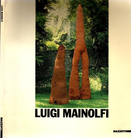 Luigi Mainolfi. Sculture. Catalogo della mostra (Trento, 1987). Ediz. illustrata - copertina