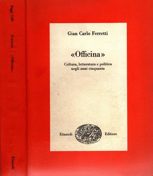 Officina. Cultura, letteratura e politica negli anni Cinquanta - copertina