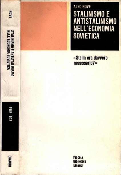 Stalinismo e antistalinismo nell'economia sovietica - Alec Nove - copertina