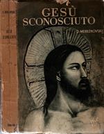 Gesu' Sconosciuto - di Dimitri Merezkovskij