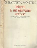 Lettere a un giovane amico Carteggio di G. Battista Montini con Andrea Trebeschi