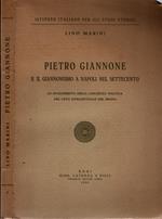 Pietro Giannone e il giannonismo a Napoli nel Settecento. Lo svolgimento della coscienza politica del ceto intellettuale del Regno