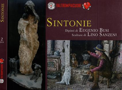 Sintonie Dipinti Di Eugenio Busi Sculture Di Lino Sanzeni ** - copertina