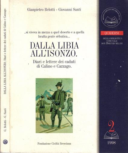 Dalla Libia All'Isonzo Diari E Lettere Dei Caduti Di Calino E Cazzago - copertina