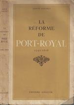 La réforme de Port-Royal (1591-1618) - Louis Cognet