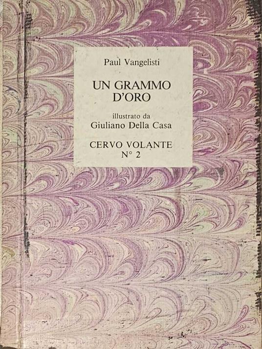 Cervo Volante: Un grammo d'oro. Anno I, Numero 2, Febbraio 1981 - Adriano Spatola - copertina