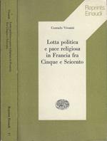 Lotta politica e pace religiosa in Francia fra Cinque e Seicento