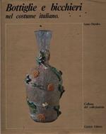 Bottiglie e bicchiere nel costume italiano