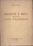 Ragione e mito nell'arte di Luigi Pirandello - Maurilio Guasco - copertina