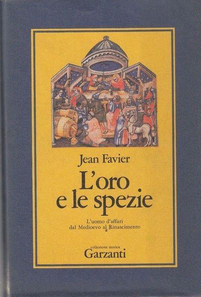 1 ed! L'oro e le spezie - Jean Favier - copertina