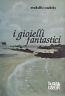 I gioielli fantastici