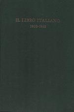 Il libro italiano. Saggio storico tecnico 1800-1965