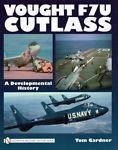 Vought F7U Cutlass. a Developmental History - copertina