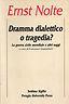 Dramma dialettico o tragedia? La guerra civile mondiale e altri saggi - Ernst Nolte - copertina