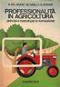 Professionalità in agricoltura. Principi e metodi per la formazione - copertina