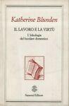 Il lavoro e la virtù. L'ideologia del focolare domestico