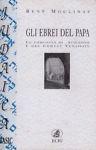 Gli ebrei del papa. Le comunità di Avignone e del Comtat Venaissan