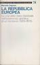 La Repubblica Europea: La Crisi Dello Stato Nazionale Nell'Esperienza Giuridica Di Un Ventennio (1958 - 19578)