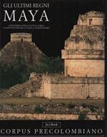 Gli ultimi regni maya