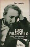 Luigi Pirandello. Storia di un personaggio «Fuori di chiave»