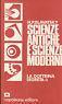 Scienze antiche e scienze moderne