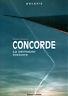 Concorde : La vèritable histoire