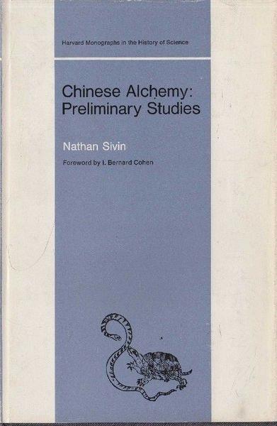 Chinese Alchemy: Preliminary Studies - Nathan Sivin - copertina