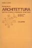 Problemi di architettura. Sintesi storica e proposta di metodo