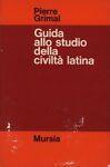 Guida allo studio della civiltà latina