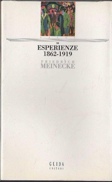 Esperienze 1862-1919 - Friedrich Meinecke - copertina